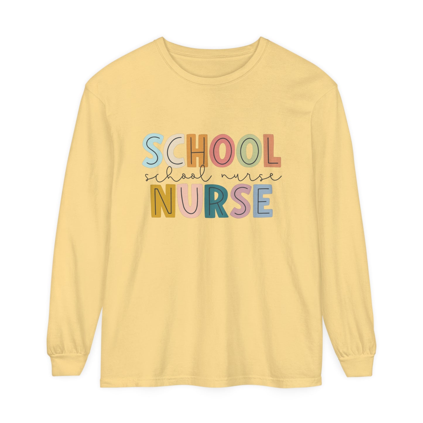 School Nurse Garment-dyed Long Sleeve T-Shirt