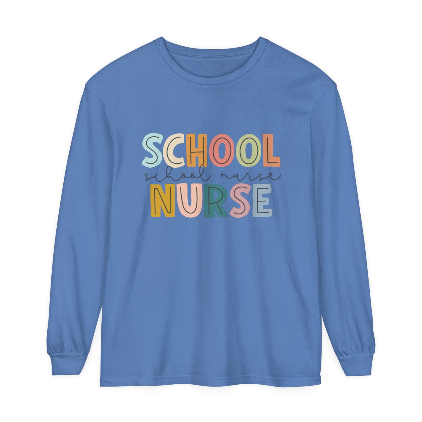 School Nurse Garment-dyed Long Sleeve T-Shirt