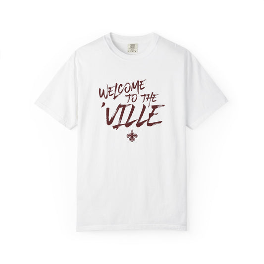 Welcome to the Ville T-Shirt