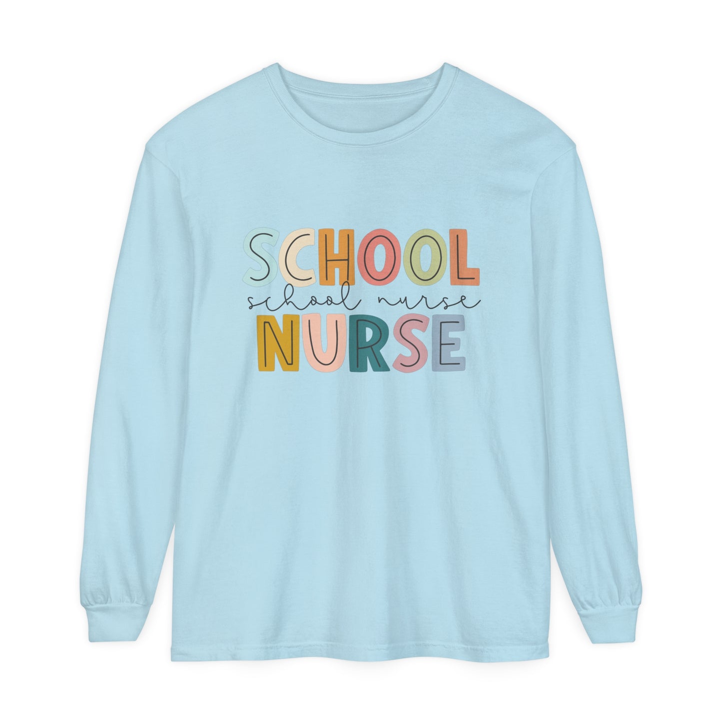 School Nurse Garment-dyed Long Sleeve T-Shirt